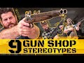 9 gun shop employee stereotypes