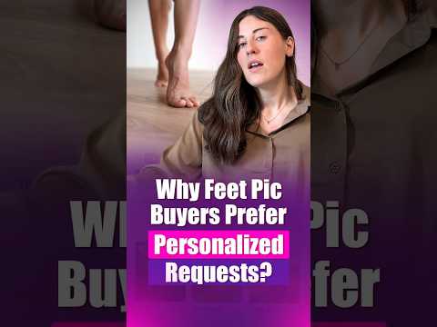 Why Do Feet Pic Buyers Want Custom Requests? #shorts #viral #feetpic #feet