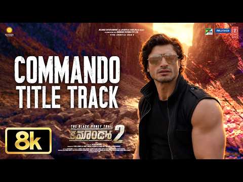 8K Video: Commando Title Track | Commando 2 Telugu | Vidyut Jamwal | Adah Sharma | Esha Gupta
