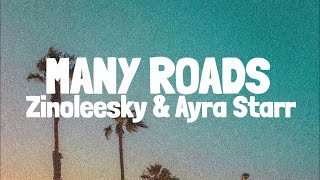 Video thumbnail of "Zinoleesky ft. Ayra Starr - Many Roads (Lyrics)"