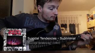 Suicidal Tendencies - Subliminal (Guitar cover)