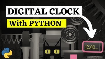 Create A Digital Clock Using Python || Python tutorial in HINDI