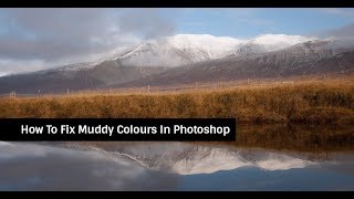 How To Fix Muddy Colours In Photoshop