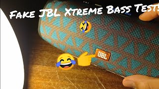 Fake JBL Xtreme (XERTMT😂😂😂) Bass Test!🤣