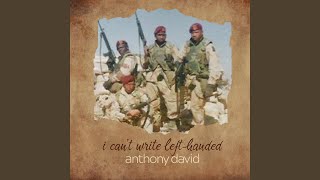 Video thumbnail of "Anthony David - I Can't Write Left-Handed"