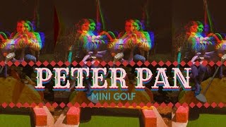 PETER PAN MINI GOLF | 2016