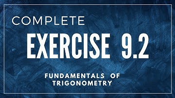 Fundamentals of Trigonometry Chapter 9 ||Exercise 9.2 First Year Maths