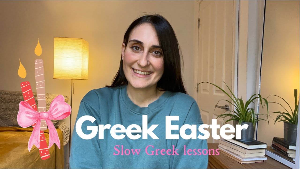 Το ελληνικό Πάσχα (Greek Easter traditions) Slow Greek Lesson with Linguatree