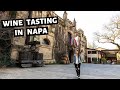 CALIFORNIA WINE COUNTRY // Napa Valley Wine Tasting