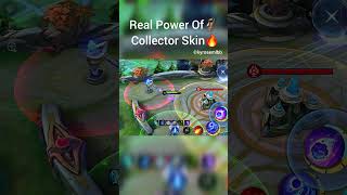 Real Power Of Collector Skin🗿🔥 #moba5v5English #moba5v5pippin #mobalegends5v5 #shorts