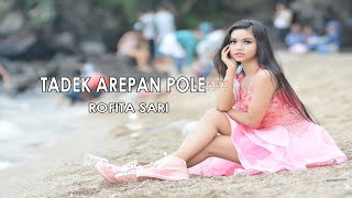 TADE' AREPAN TIANG-ROFITA ​​SARI