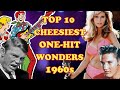 Top 10 Cheesiest One-Hit Wonders of the 1960s