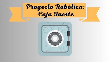 Proyecto de Robótica: Caja Fuerte con Arduino Uno