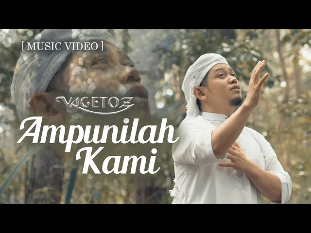 Vagetoz - Ampunilah Kami (Official Music Video) class=