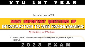 MOST IMPORTANT QUESTIONS OF INTRODUCTION TO WEB PROGRAMMING VTU 1ST YEAR 2023 #vtu #webprogramming