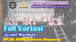 Full Variasi 'Asyiqol Musthofa Group - PP. AL AMIN Pabuaran | Dies Natalis Ke 56 IAIN Purwokerto