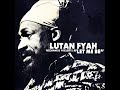 Lutan Fyah - Let Me Be (New Single) (Riddim Wise Productions) (November 2017)