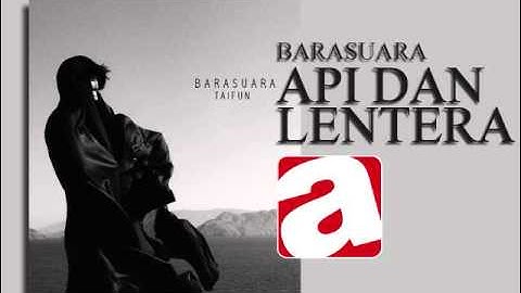 BARASUARA -5 - API DAN LENTERA