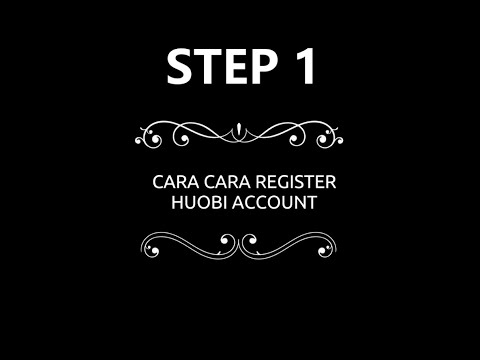 STEP 1 - CARA CARA REGISTER ACCOUNT HUOBI