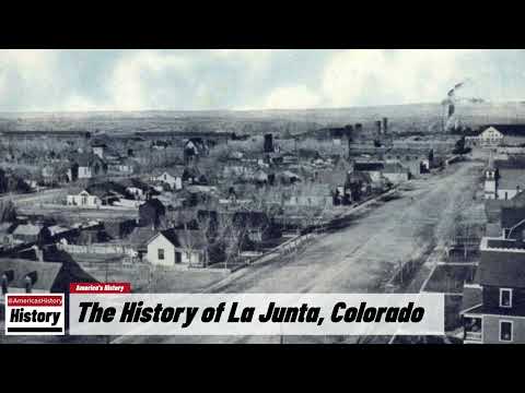 The History of La Junta,  ( Otero County ) Colorado !!! U.S. History and Unknowns