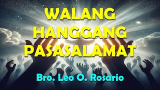 Vignette de la vidéo "WALANG HANGGANG PASASALAMAT - ACOUSTIC LIVE LYRIC VIDEO  -  BRO LEO ROSARIO"