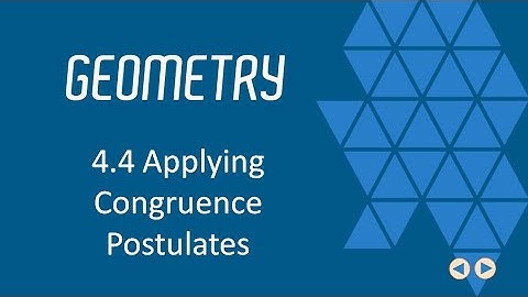 Applying Congruence Postulates, BJU Press Geometry 4th Ed, Lesson 4.4--CCCS Flipped Geometry #25
