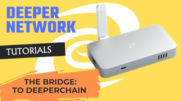 The Bridge - To Deeperchain