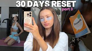 My 30-Day Reset | Deep Core, Better Habits & Getting My Life Together | Part 3