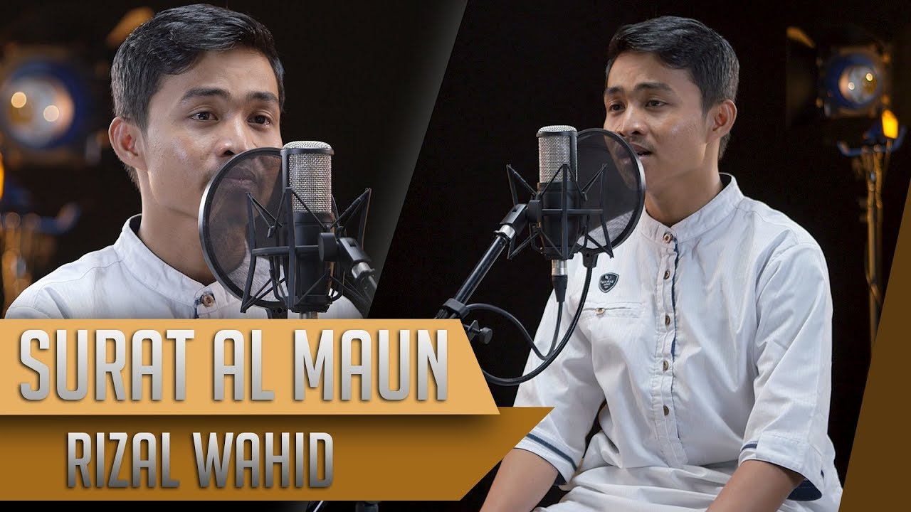 MUROTTAL QURAN || Surat Al Maun || Rizal Wahid