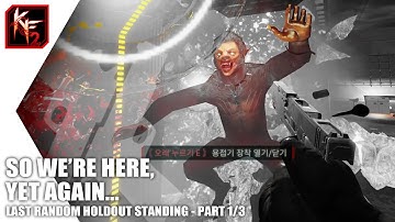[Killing Floor 2] Last Random Holdout Standing : Part 1/3 - Containment Station
