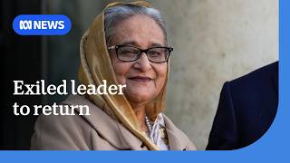 Sheikh Hasina vows to leave exile in India and return to Bangladesh | ABC NEWS