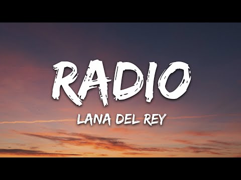 Lana Del Rey - Radio (Lyrics)