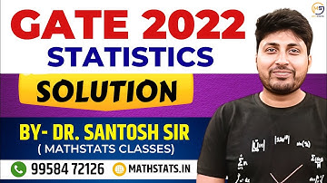 Batch-06 : Lec-05 | GATE 2022 Statistics Solution | Mathstats @8810409392