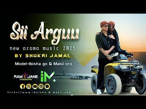 Shukri Jamal New Oromo Music 2025 SII ARGUU