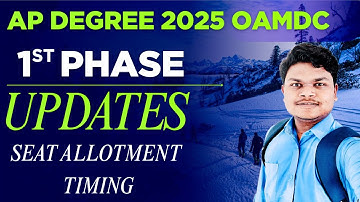 AP DEGREE 2025 important UPDATES | SEAT ALLOTMENT TIMING 