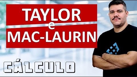 📚 Série de Taylor e Mac-Laurin - Cálculo 1 (#40) Aplicação incrível de Derivadas