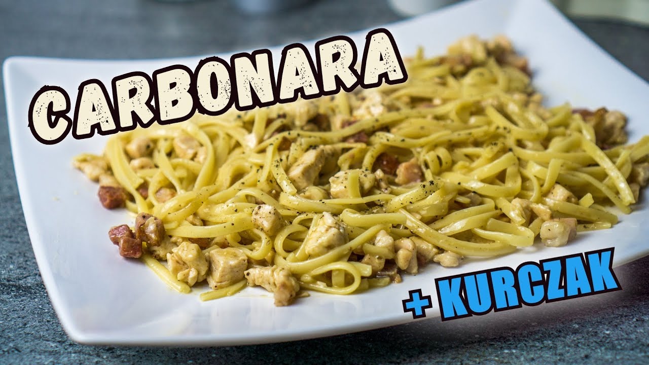 CARBONARA z kurczakiem YouTube