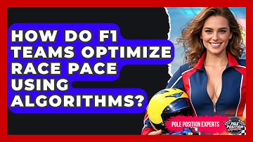 How Do F1 Teams Optimize Race Pace Using Algorithms? - Pole Position Experts
