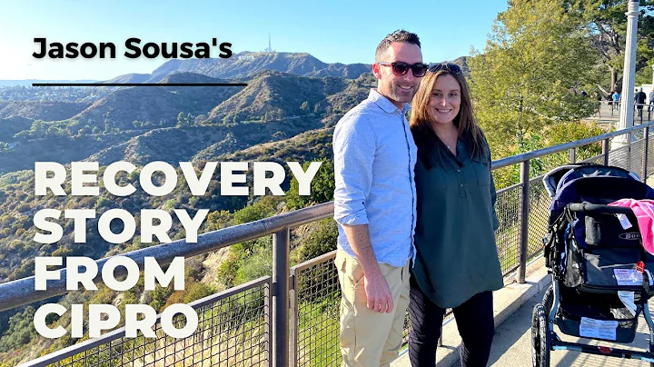Jason Sousa's Cipro Toxicity Recovery Story