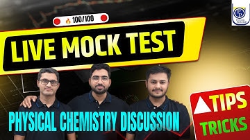 Physical Chemistry LIVE Mock Test 🔥 | Complete Discussion + Top Scoring Tricks| Rajiv sir