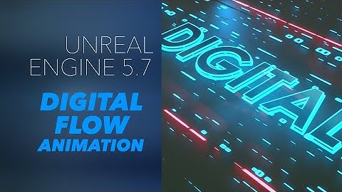 Unreal Motion Engine Motion Design Tools: Digital Flow Animation