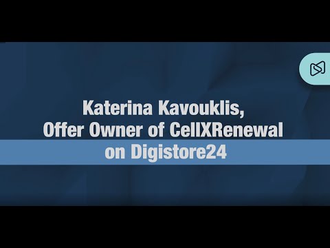 Digistore24 Testimonial with Katerina Kavouklis from CellXRenewal