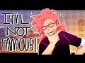 [Animation - Original Meme] I'm Not Famous