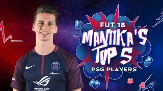 Fut 18 Maniikas Top 5 Psg Players
