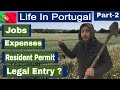 Life In Portugal | Part 2 | Portugal Residence permit  | What is legal entry? |  Fast & Easy process
