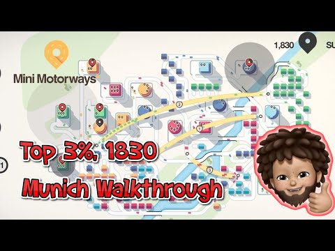 Mini Motorways - Munich Walkthrough, Top 3%, 1830
