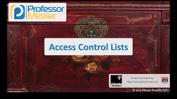 Access Control Lists - CompTIA Security+ SY0-401: 1.2
