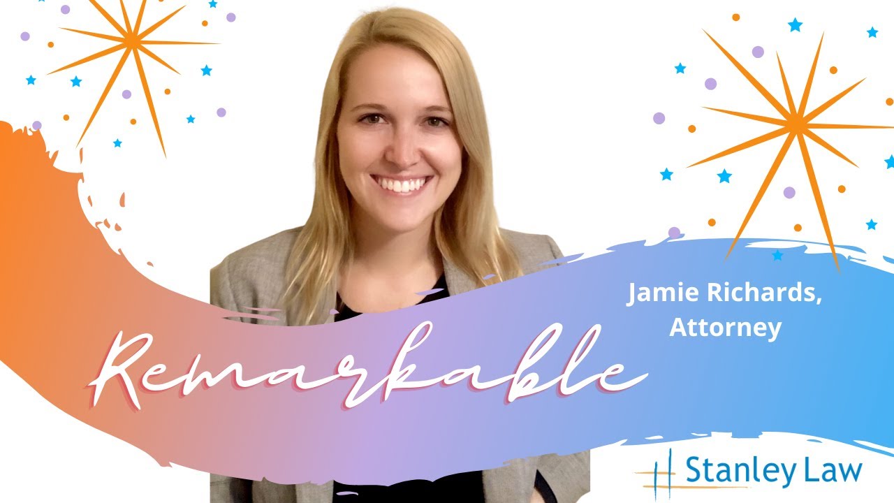 Team at Stanley Law: Remarkable Attorney, Jamie Richards - YouTube
