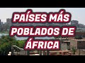 🐊 Los 10 países más poblados de África 🙉