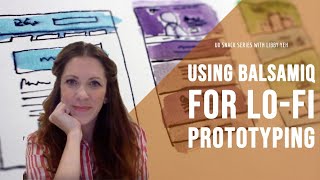 Using Balsamiq For Lo-Fi Prototyping + A Sweet Sketching Tool!